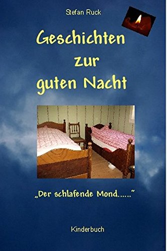 Geschichten zur guten Nacht: Der schlafende Mond.... Kinderbuch Children's books