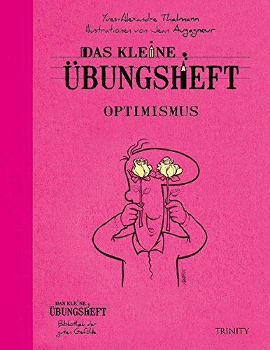 Das kleine Übungsheft - Optimismus Lifestyle