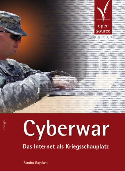 Cyberwar: Das Internet als Kriegsschauplatz Computer Science