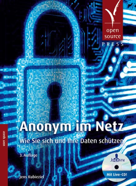 Anonym im Netz: Wie Sie sich und Ihre Daten schützen (mit JonDo Live-CD) Computer Science