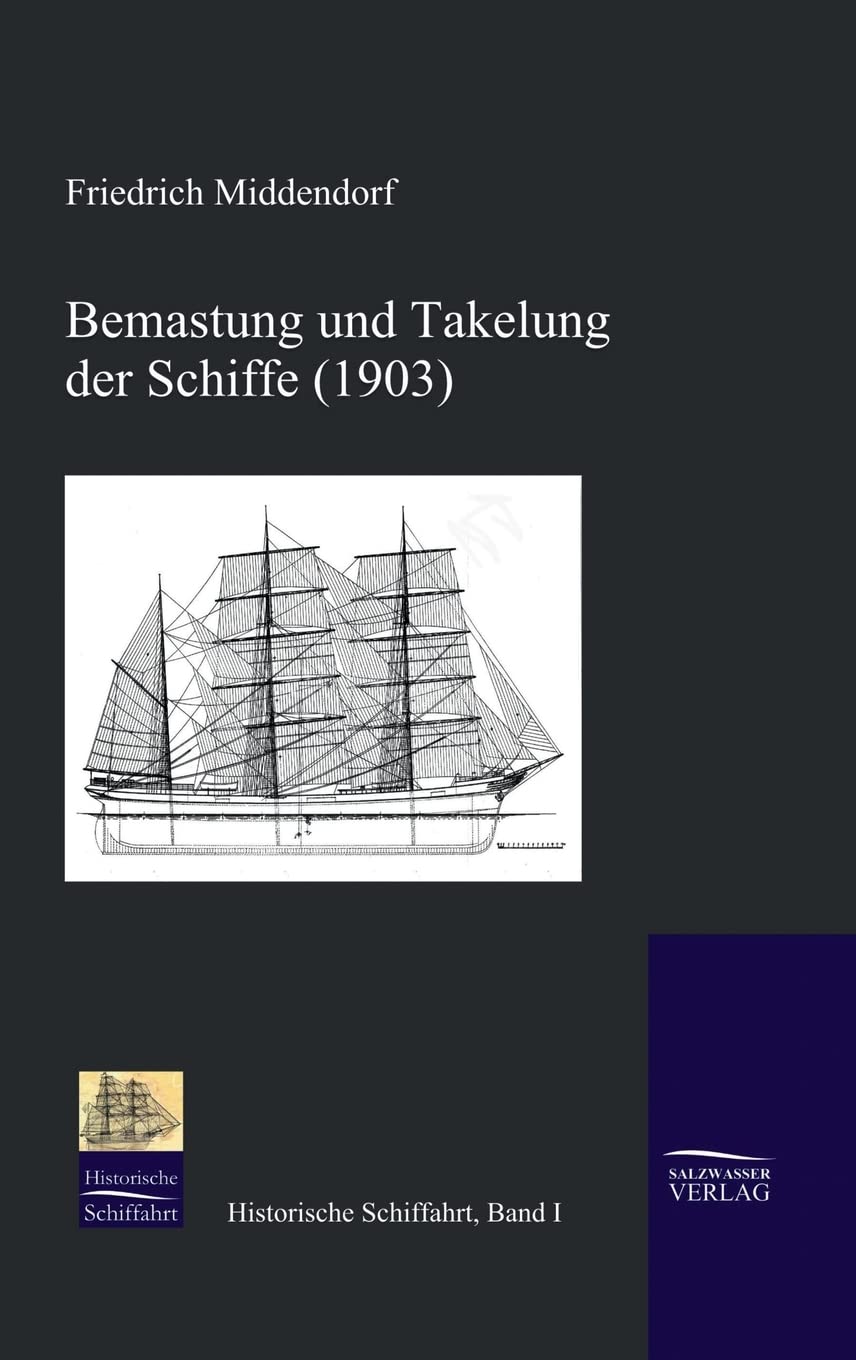 Bemastung und Takelung der Schiffe (1903) Leisure, Home & Garden