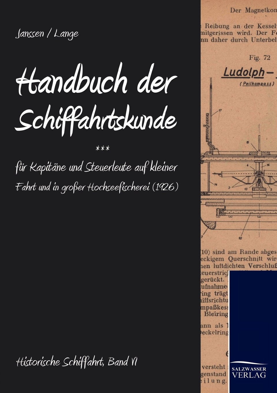 Handbuch der Schifffahrtskunde für Kapitäne und Steuerleute auf kleiner Fahrt und in großer Hochseefischerei (1926) (Historische Schifffahrt) Media & Communication