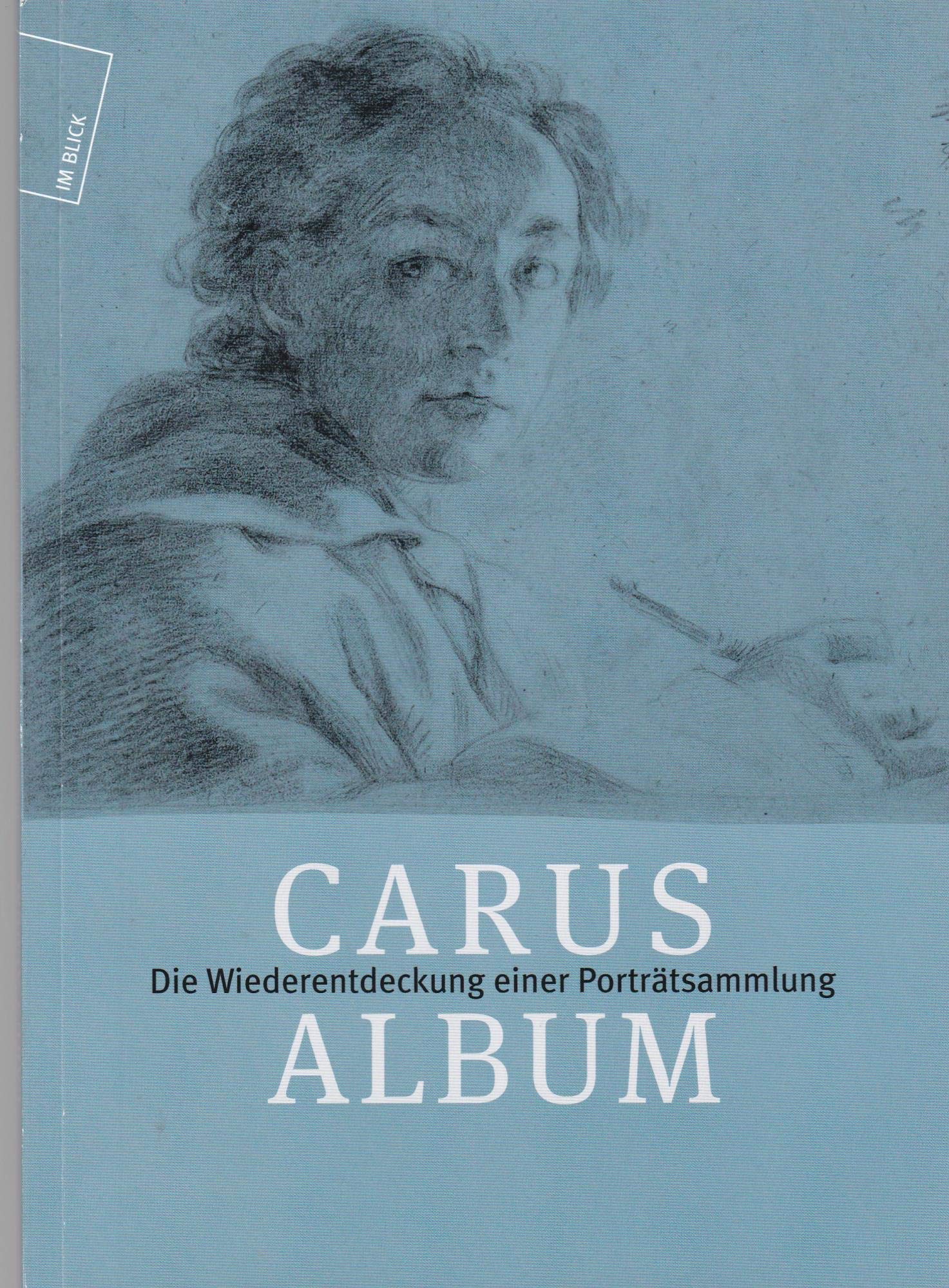 Carus-Album: Die Wiederentdeckung einer Porträtsammlung Film, Art & Culture