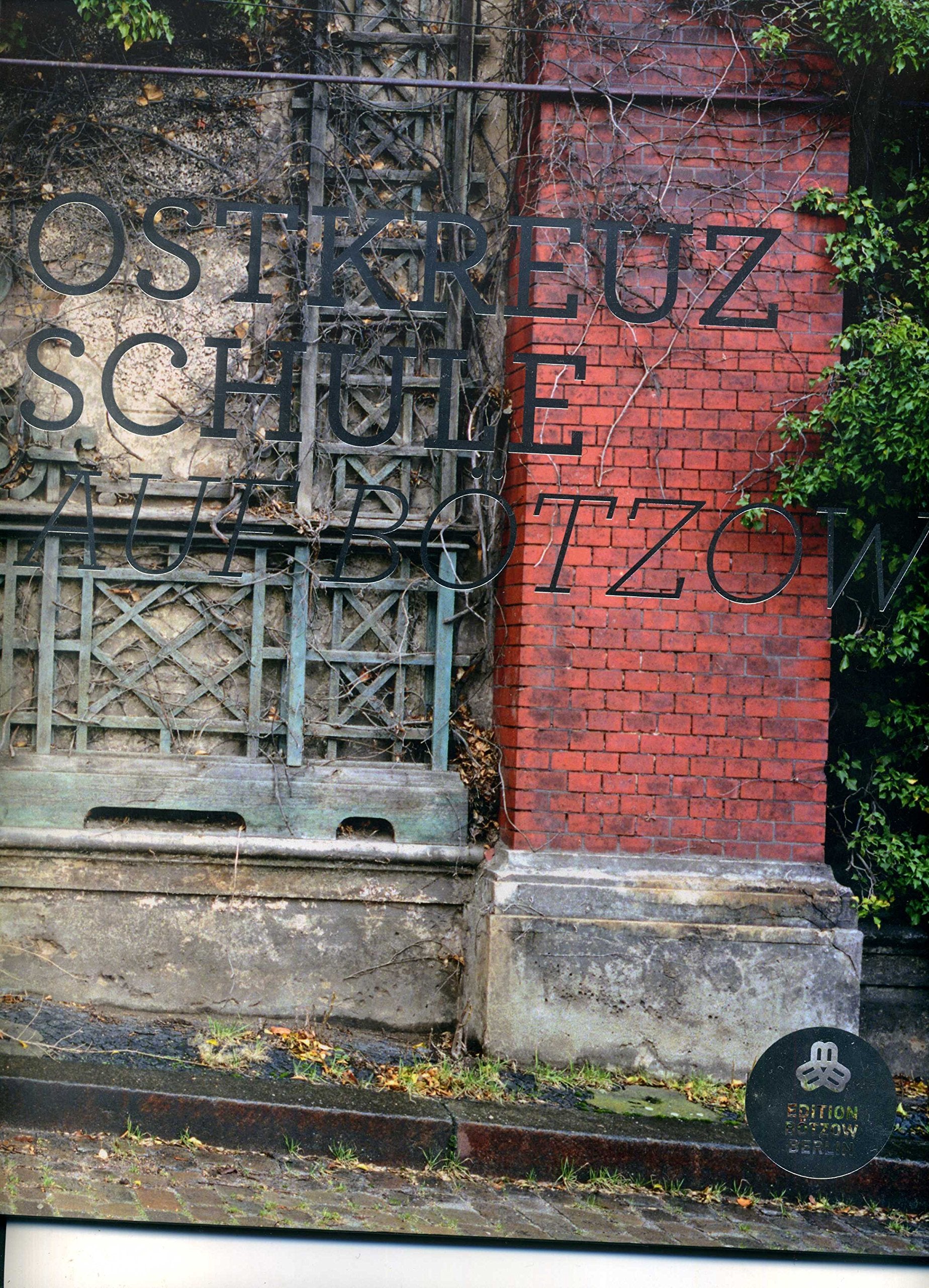 Ostkreuzschule: Auf Bötzow Photography