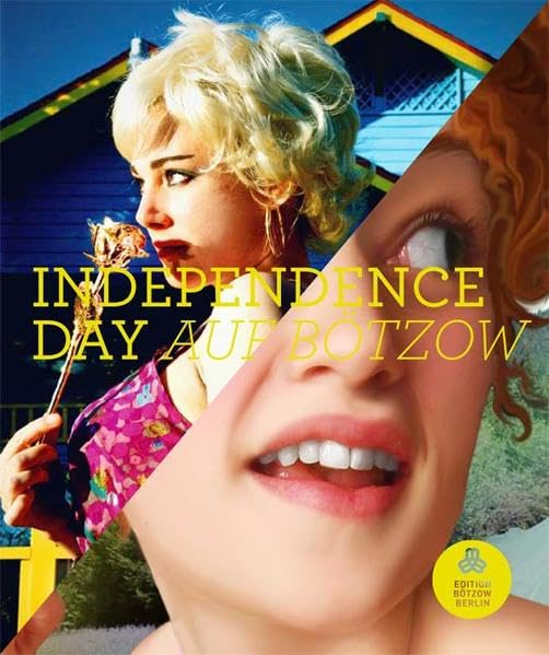 Independence Day auf Bötzow: Eva Hassman und Flavia Da Rin (Edition Bötzow Berlin) Film, Art & Culture