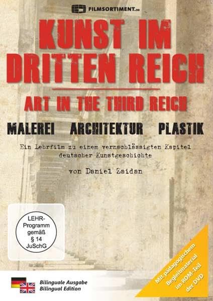 Kunst im Dritten Reich - Architektur, Plastik, Malerei (Neuauflage) Films