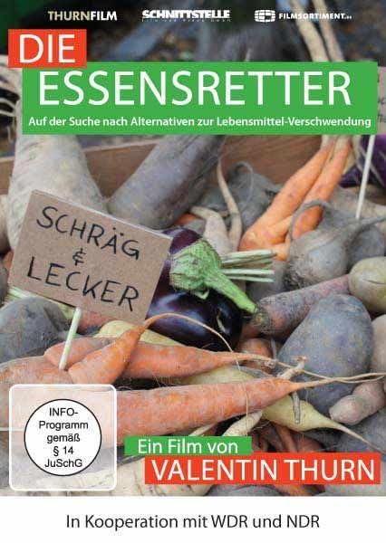 Die Essensretter: Auf der Suche nach Alternativen zur Lebensmittelverschwendung Films
