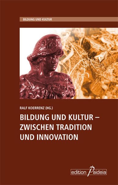 Bildung und Kultur - Zwischen Tradition und Innovation book