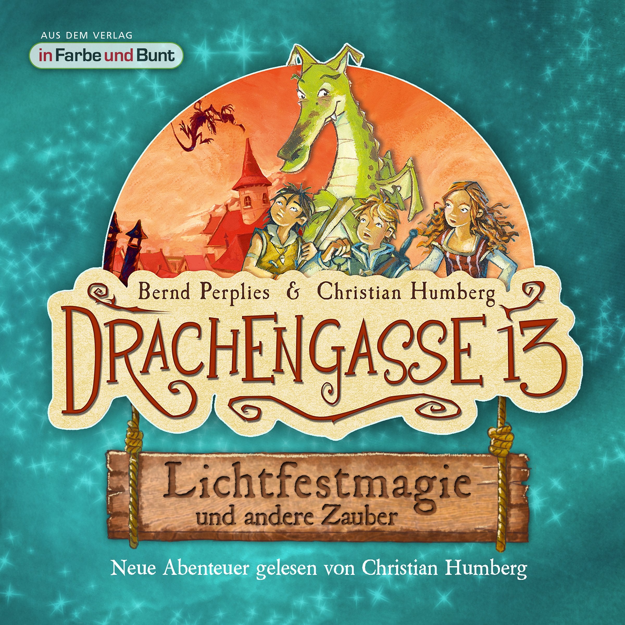 Drachengasse 13 - Lichtfestmagie und andere Zauber: Neue Abenteuer gelesen von Christian Humberg Fiction