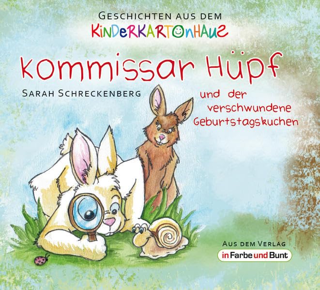 Kommissar Hüpf und der verschwundene Geburtstagskuchen: Geschichten aus dem Kinderkartonhaus Contemporary literature