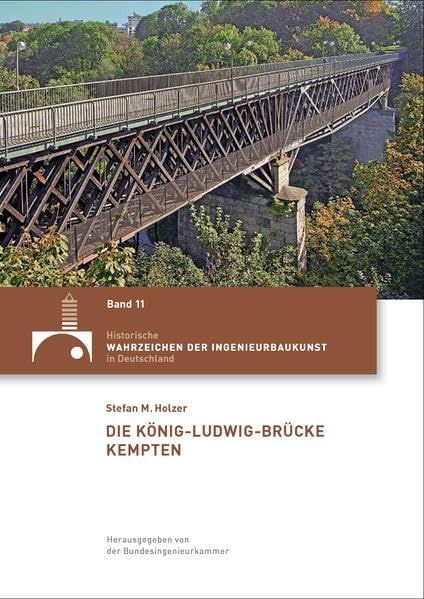 Die König-Ludwig-Brücke Kempten: 11 book