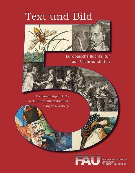 Text und Bild - Europäische Buchkultur aus fünf Jahrhunderten book