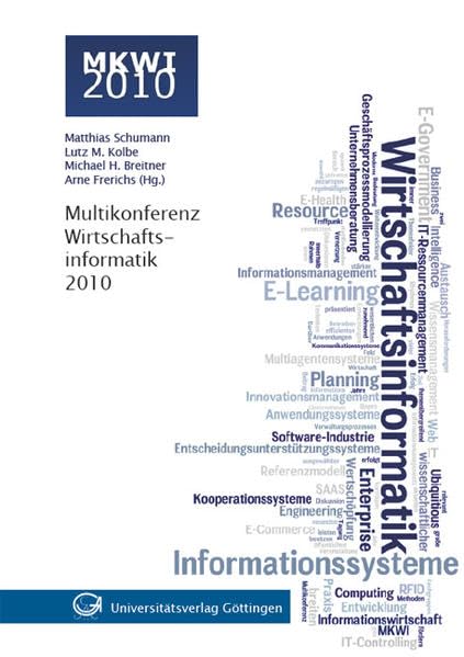 Multikonferenz Wirtschaftsinformatik 2010 : Göttingen, 23.- 25. Februar 2010, Kurzfassungen der Beiträge (inkl. CD-ROM mit vollständigen Beiträgen) Law