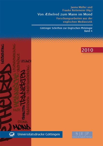 Von AEthelred zum Mann im Mond: Forschungsarbeiten aus der englischen Mediävistik (Göttinger Schriften zur Englischen Philologie) book