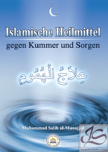 Islamische Heilmittel gegen Kummer und Sorgen Books