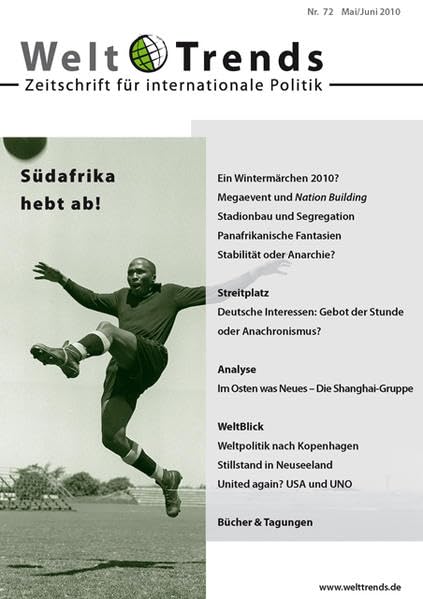 Südafrika hebt ab!: Südafrika und die Fußball-WM (WeltTrends: Zeitschrift für internationale Politik) Law