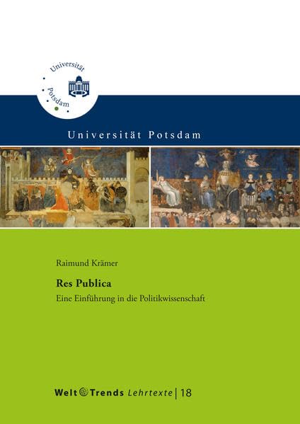 Res Publica: Eine Einführung in die Politikwissenschaft (WeltTrends Lehrtexte) Law