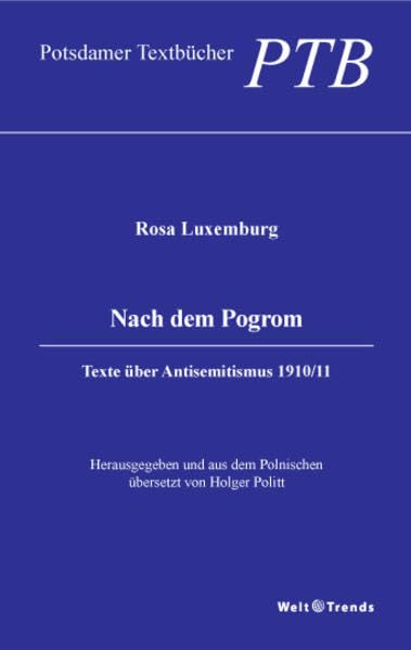 Nach dem Pogrom: Texte über Antisemitismus 1910 /11 (Potsdamer Textbücher) Law