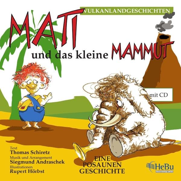 Mati und das kleine Mammut: Eine Posaunengeschichte Sheet Music