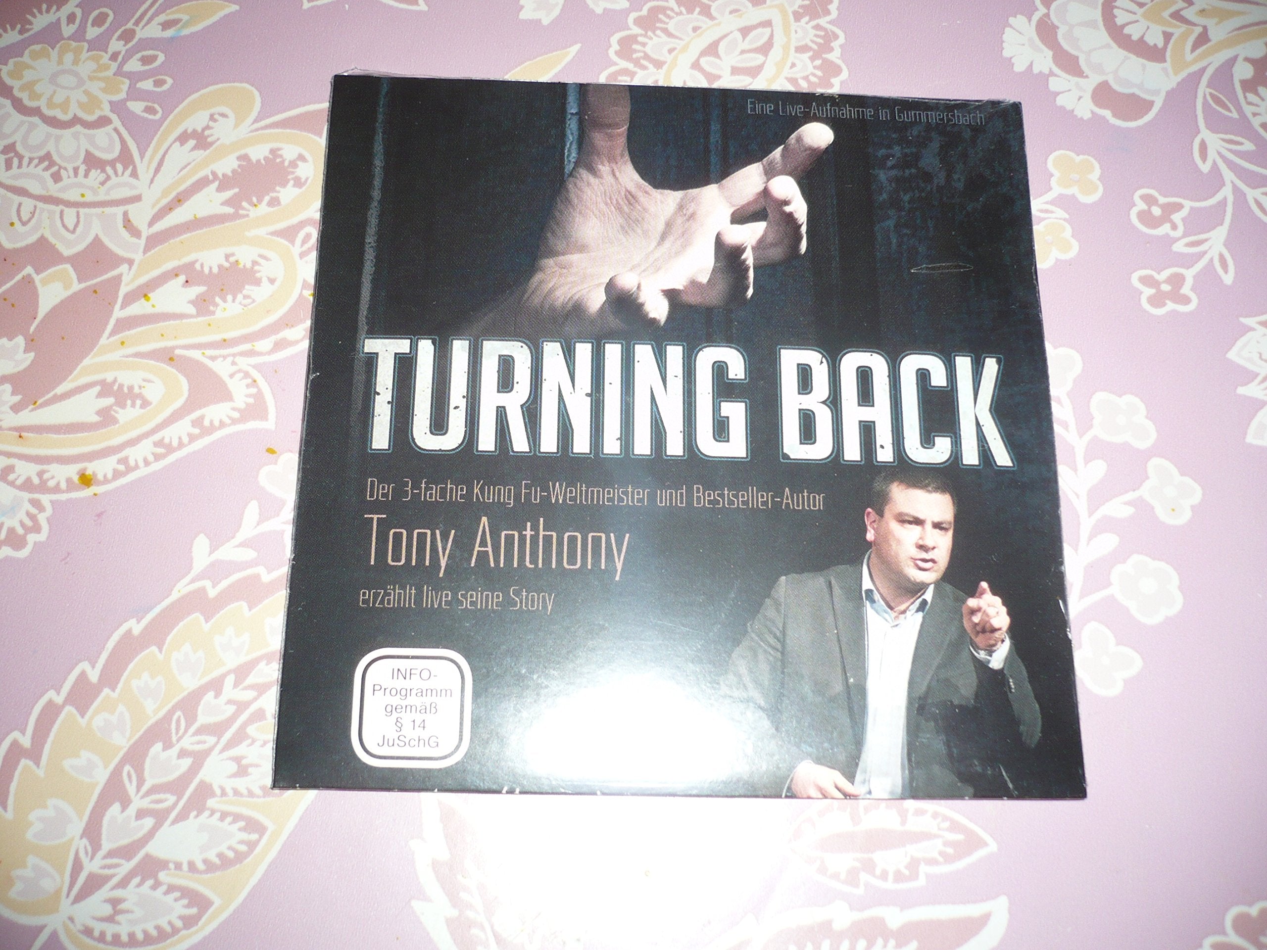Turning Back: Der 3-fache Kung-Fu-Weltmeister und Bestseller-Autor Tony Anthony erzählt live seine Story Movies