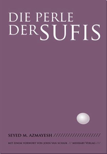 Die Perle der Sufis: Der Pfad der substanziellen Entwicklung Religion & Esotericism