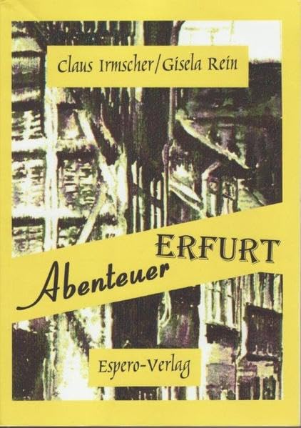 Abenteuer Erfurt: Zwischen Lebenskampf und Glückssuche nach der friedlichen Revolution Historical Fiction