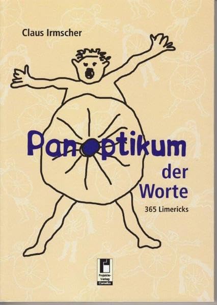 Panoptikum der Worte: 365 Limericks - Gedichte zum Zeitgeschehen mit Karikaturen Contemporary literature