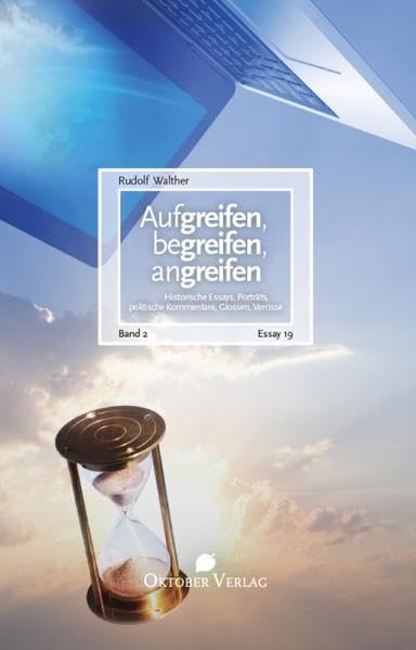 Aufgreifen, begreifen, angreifen 02 Essays & Short Stories