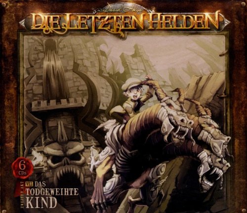 Die letzten Helden - Episode 7 - Das todgeweihte Kind Radio Plays