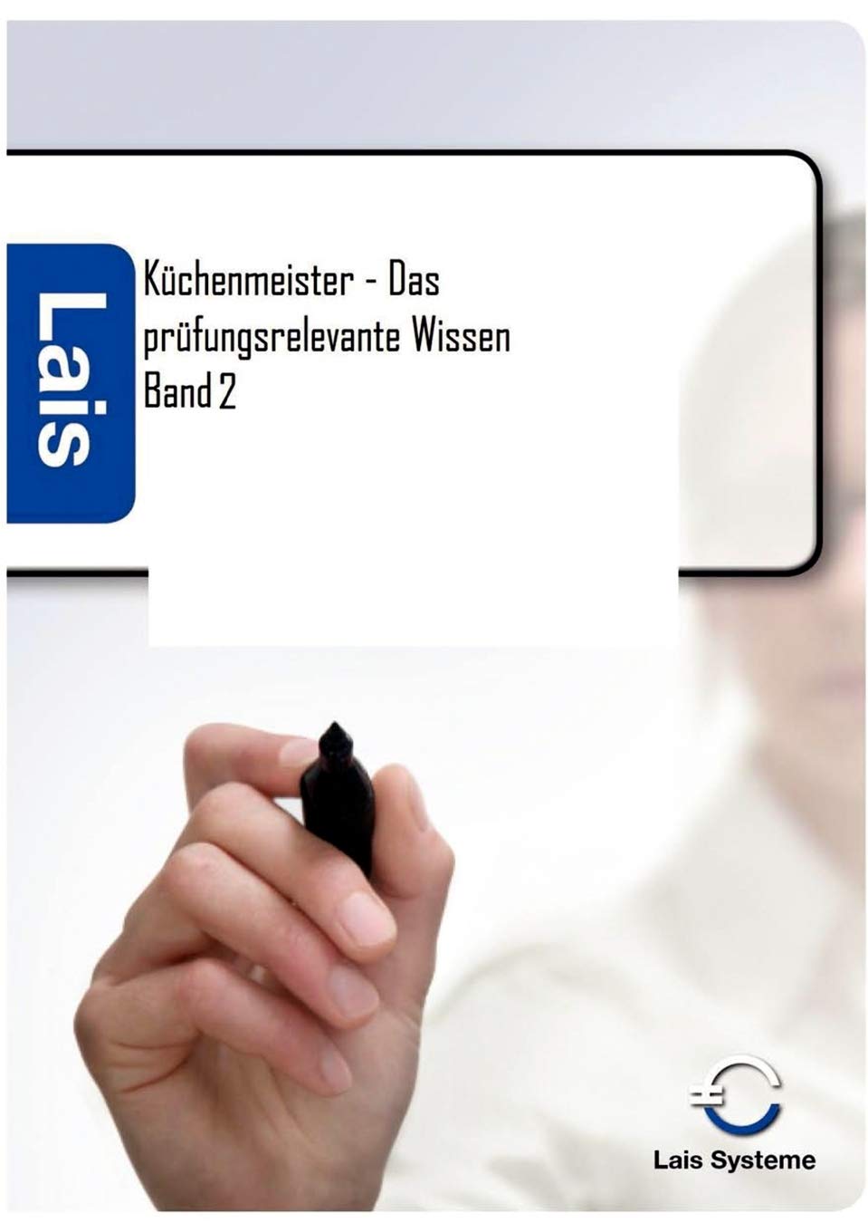 Küchenmeister - Das prüfungsrelevante Wissen book