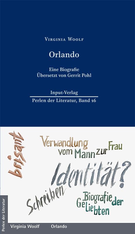 Orlando: Eine Biografie (Perlen der Literatur: Europäische wiederveröffentlichte Titel des 19. oder 20. Jahrhunderts) Classics