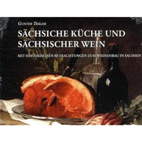 Sächsische Küche und Sächsischer Wein book