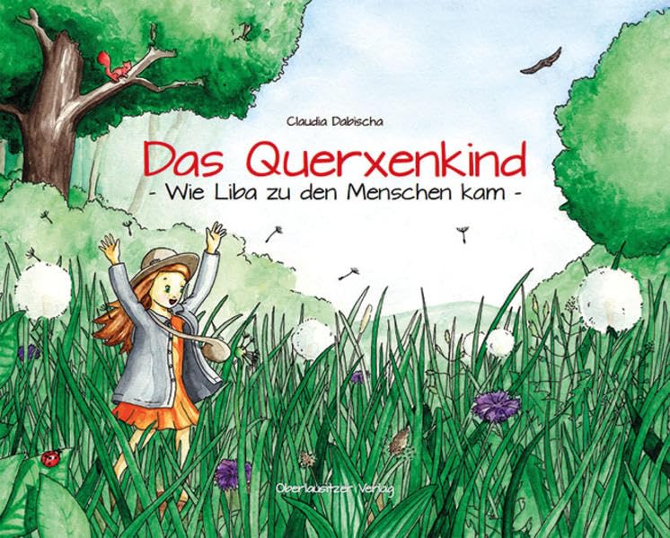 Das Querxenkind: Wie Liba zu den Menschen kam Children's books