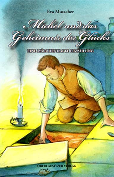 Michel und das Geheimnis des Glücks book