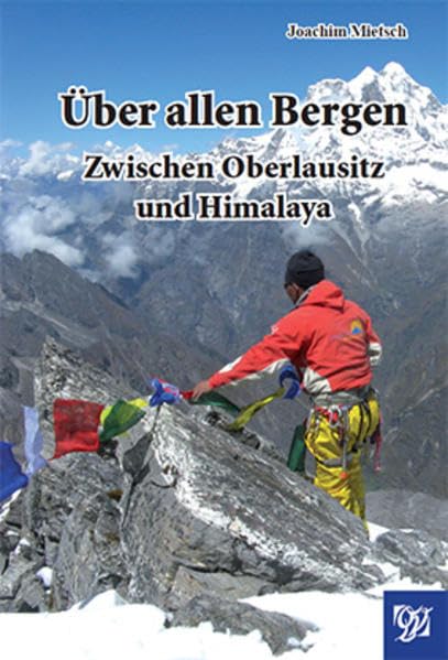 Über allen Bergen: Zwischen Oberlausitz und Himalaya Leisure, Home & Garden