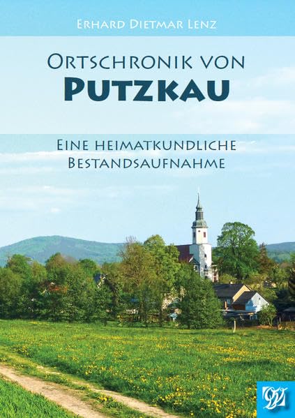 Ortschronik von Putzkau: Eine heimatkundliche Bestandsaufnahme book