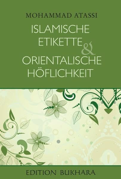 Islamische Etikette und orientalische Höflichkeit Film, Art & Culture