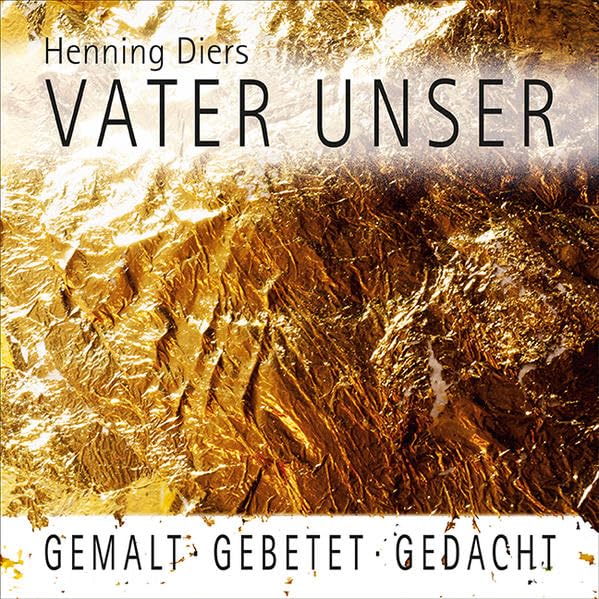 Vater unser: Gemalt - Gebet - Gedacht Film, Art & Culture