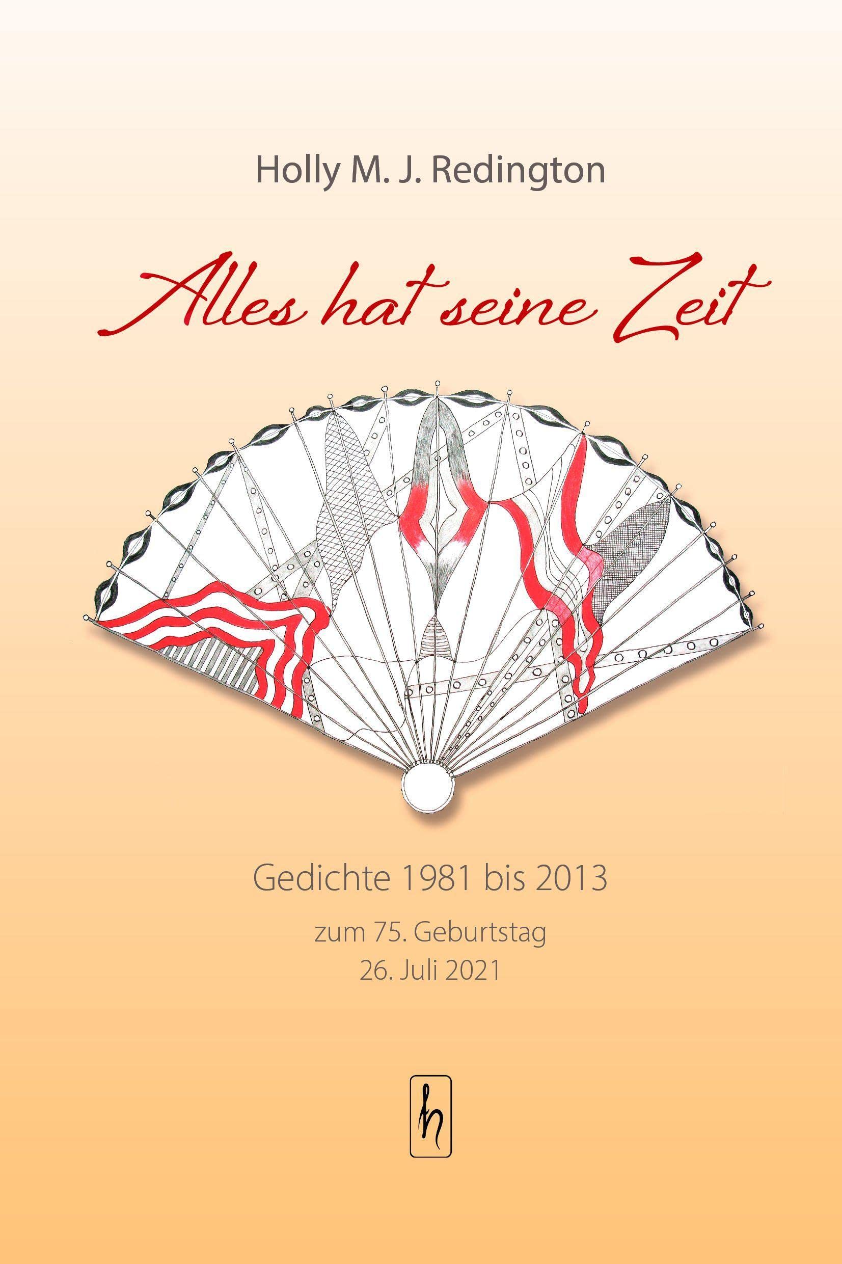 Alles hat seine Zeit: Gedichte 1981 bis 2013 Poetry