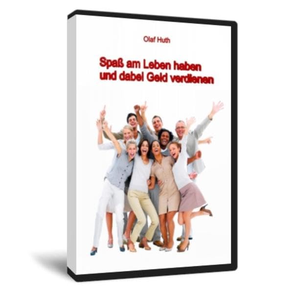 Spaß am Leben haben und dabei Geld verdienen: Gesprochen v. Autor Business, Finance & Career