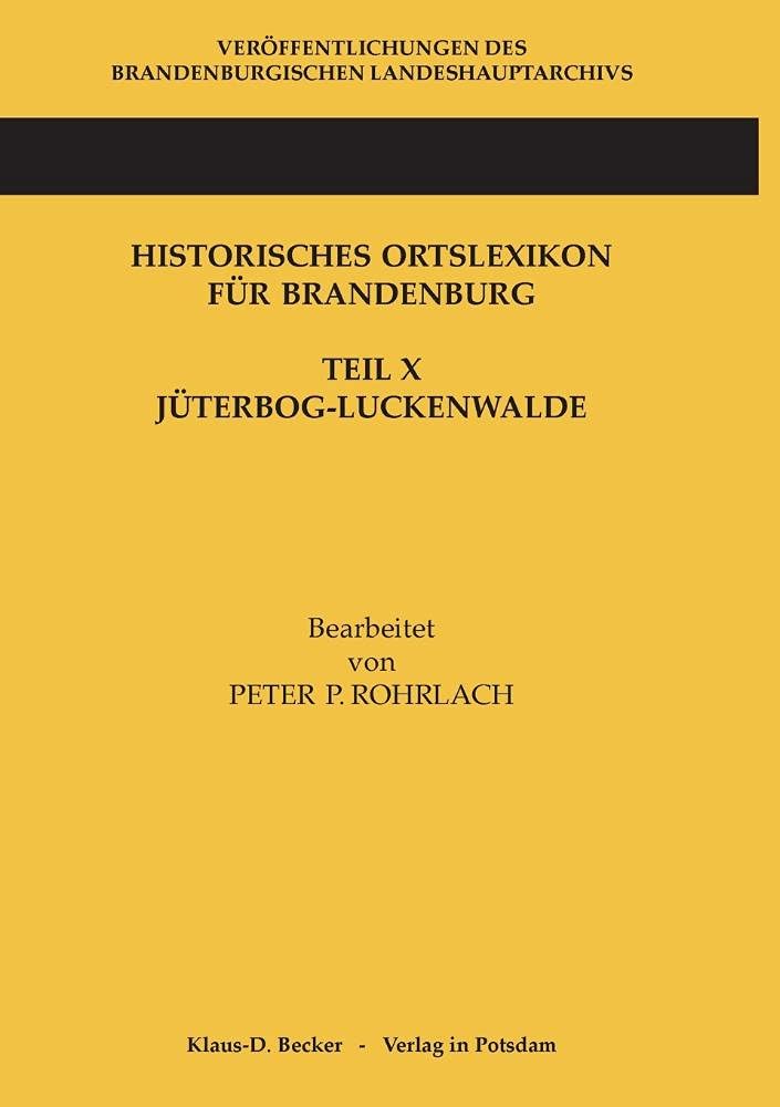 Historisches Ortslexikon für Brandenburg, Teil X, Jüterbog-Luckenwalde Reference Books