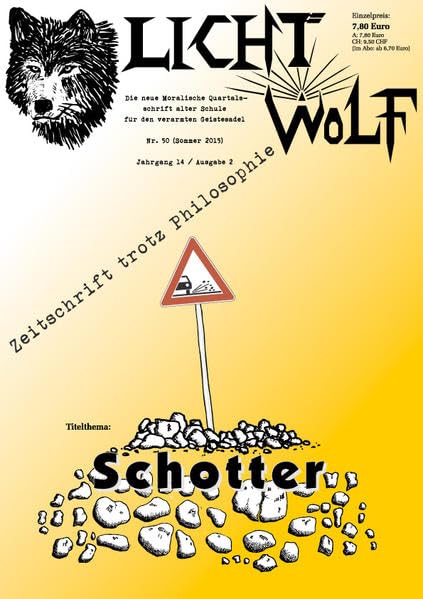 Lichtwolf Nr. 50 („Schotter“): Zeitschrift trotz Philosophie Philosophy