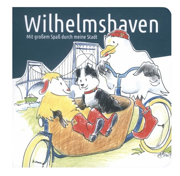 Wilhelmshaven - mit großem Spaß durch meine Stadt: Wimmelbuch Children's books