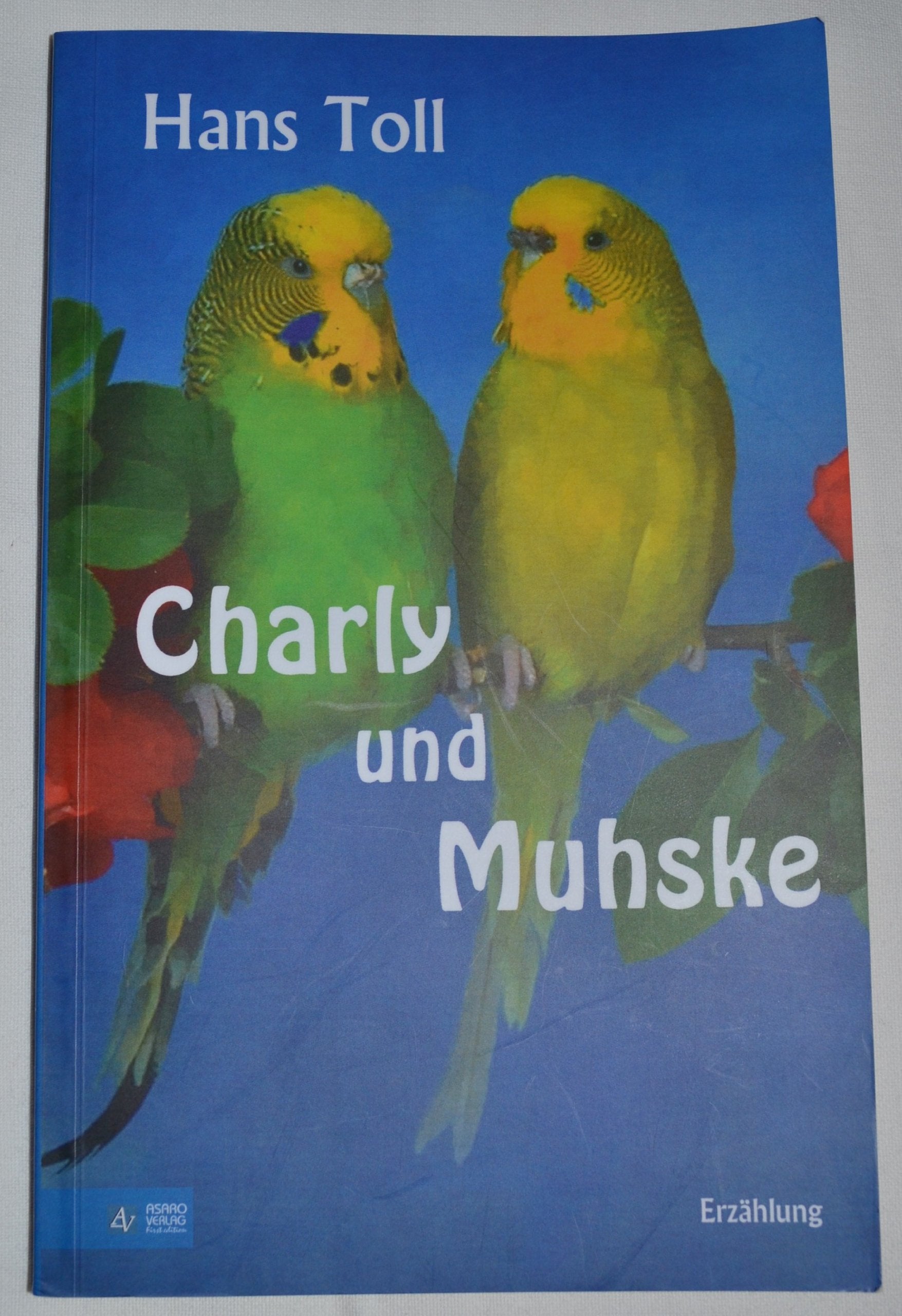 Charly und Muhske: Erzählung Contemporary literature