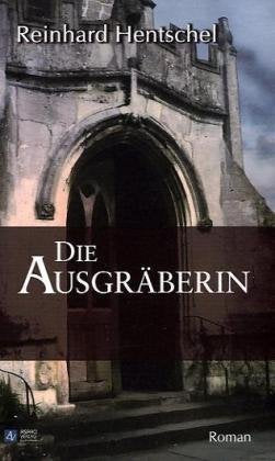 Die Ausgräberin Crime & Thrillers