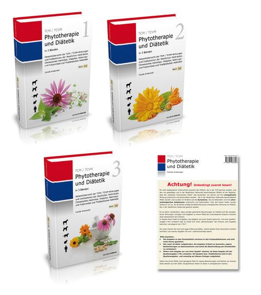 Phytotherapie & Diätetik in der TCM und TCVM in 3 Bänden: Gesamtübersicht der TCM / TCVM-Wirkungen und Indikationen der Westlichen Heilkräuter, ... Futtermittel und Thailändischen Heilmittel Medicine