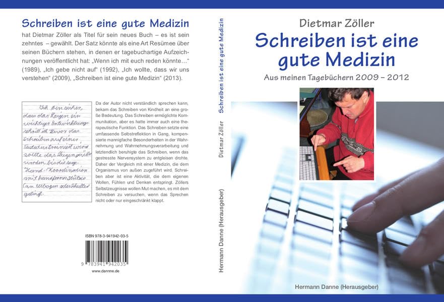 Schreiben ist eine gute Medizin: Aus meinen Tagebüchern 2009 - 2011 Psychology