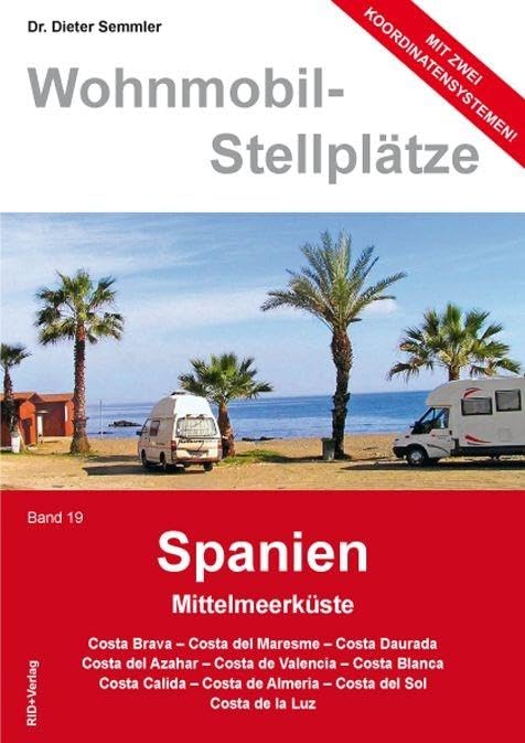 Wohnmobil-Stellplätze 19. Spanien Leisure, Home & Garden Books
