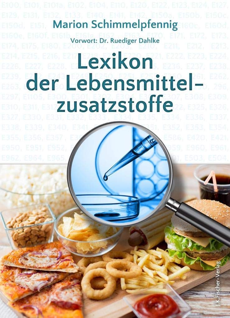 Lexikon der Lebensmittelzusatzstoffe Leisure, Home & Garden