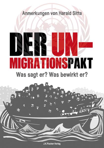Der UN Migrationspakt: Was sagt er? Was bewirkt er? Law